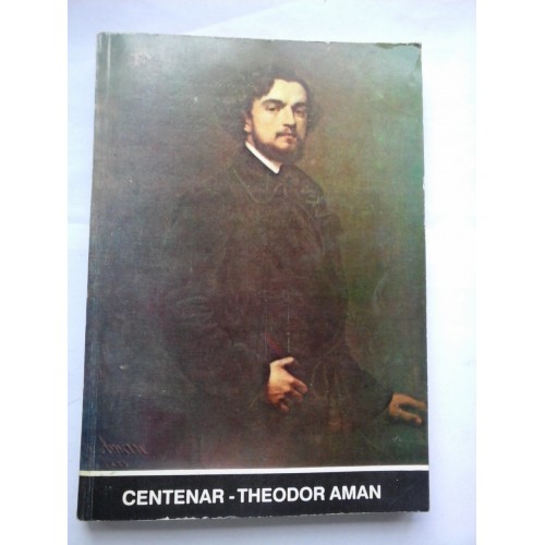 CENTENAR-THEODOR AMAN CENTENAR-THEODOR AMAN